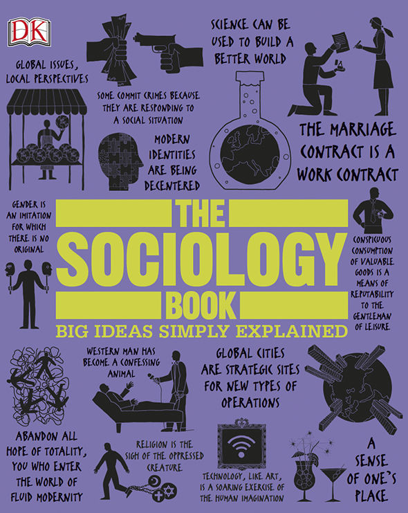 The Sociology Book (Big Ideas Simply Explained)