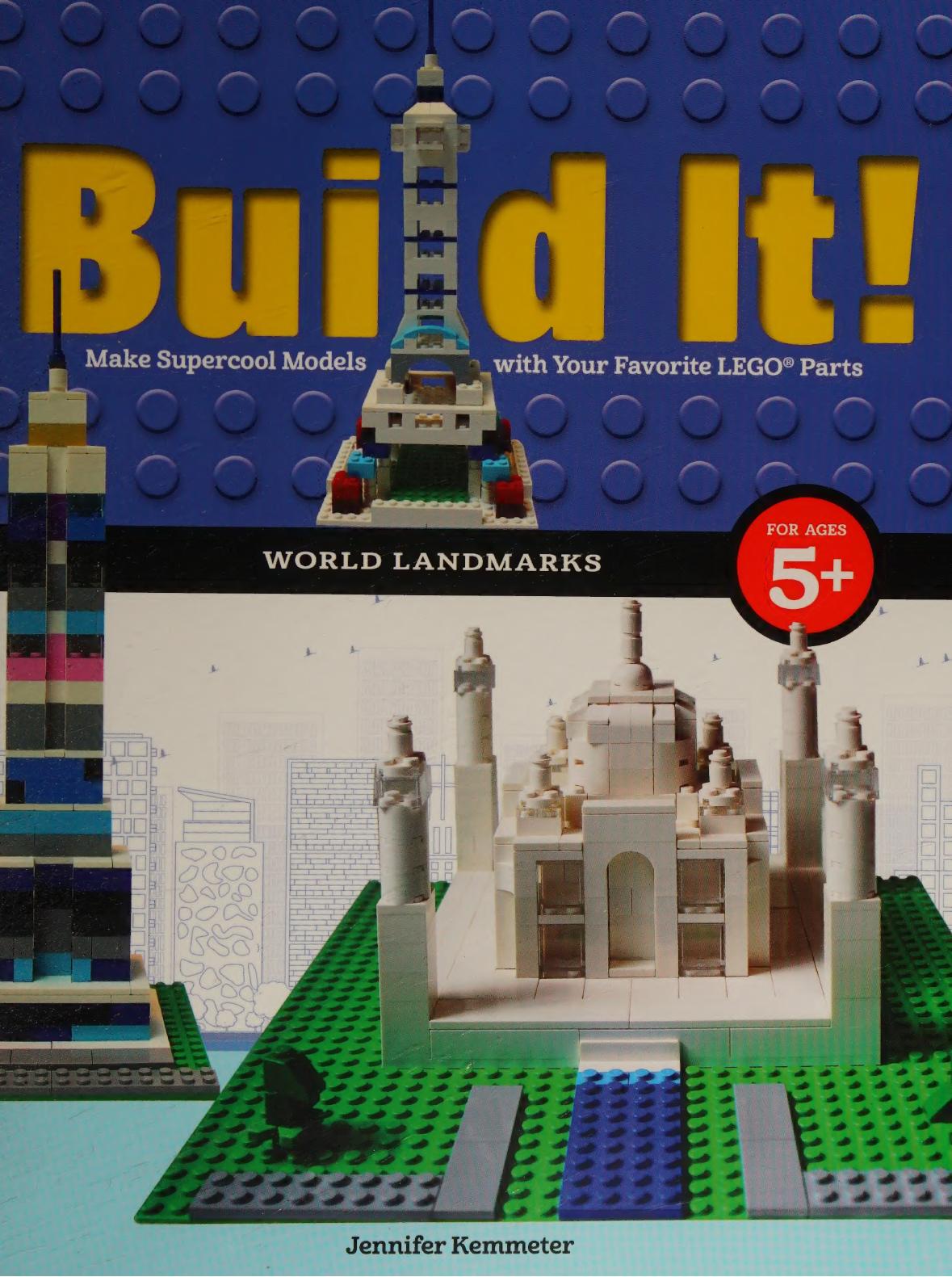 Build it! : make supercool models with your Lego classic set : world landmarks