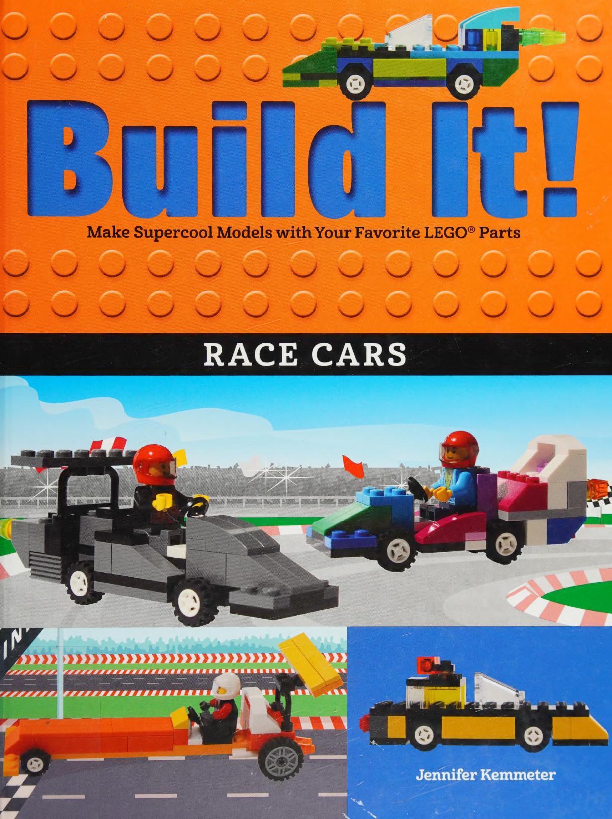 Race cars : make supercool models with your favorite LEGO parts