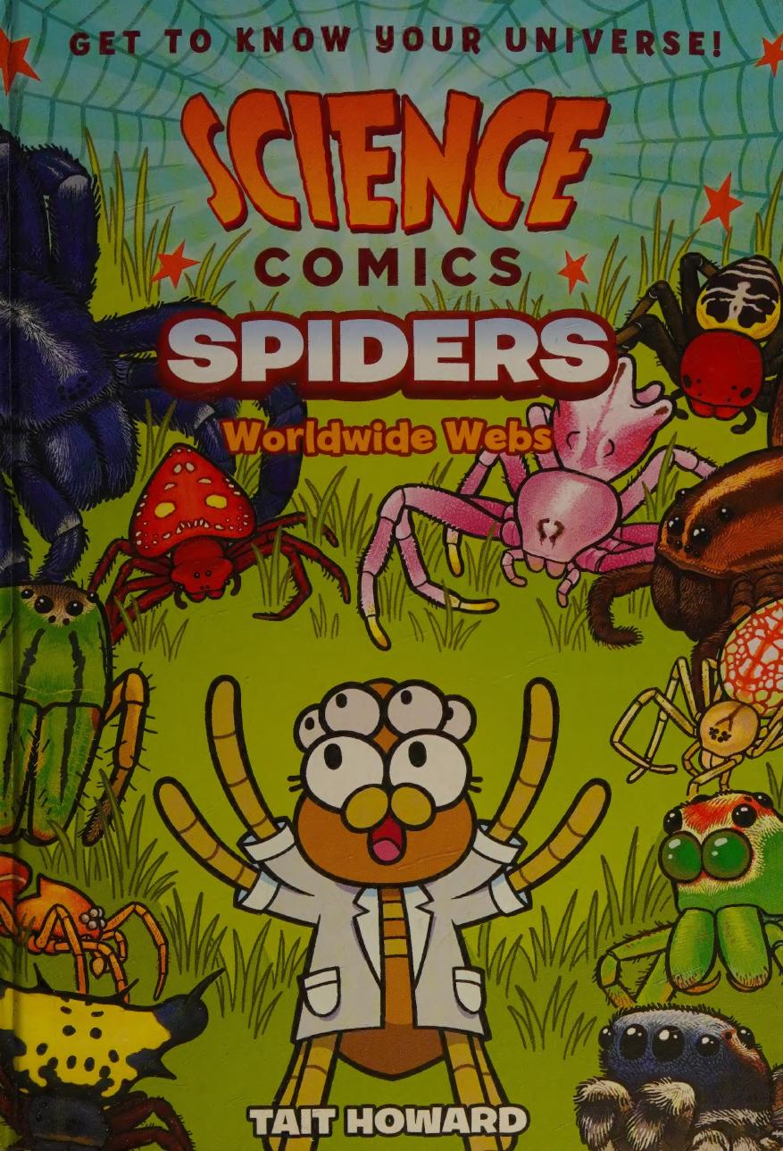 Science Comics : Spiders: Worldwide Webs