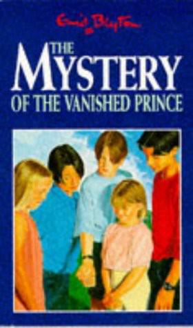 [The Five Find-Outers 09] • The Mystery of the Vanished Prince
